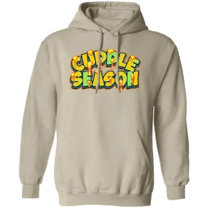 Cuddle season hoddie