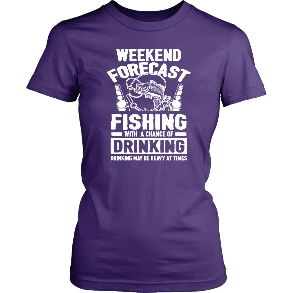 Funny "Weekend Forecast - Fishing With A Chance Of Drinking (Drinking May Be Heavy At Times)" - Shirts and Hoodies