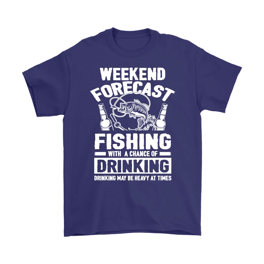 Funny "Weekend Forecast - Fishing With A Chance Of Drinking (Drinking May Be Heavy At Times)" - Shirts and Hoodies