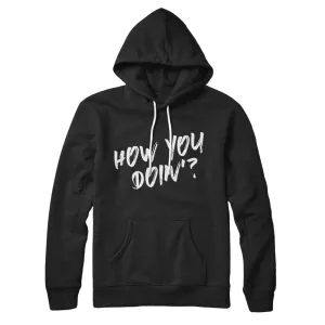 How You Doin'? Hoodie