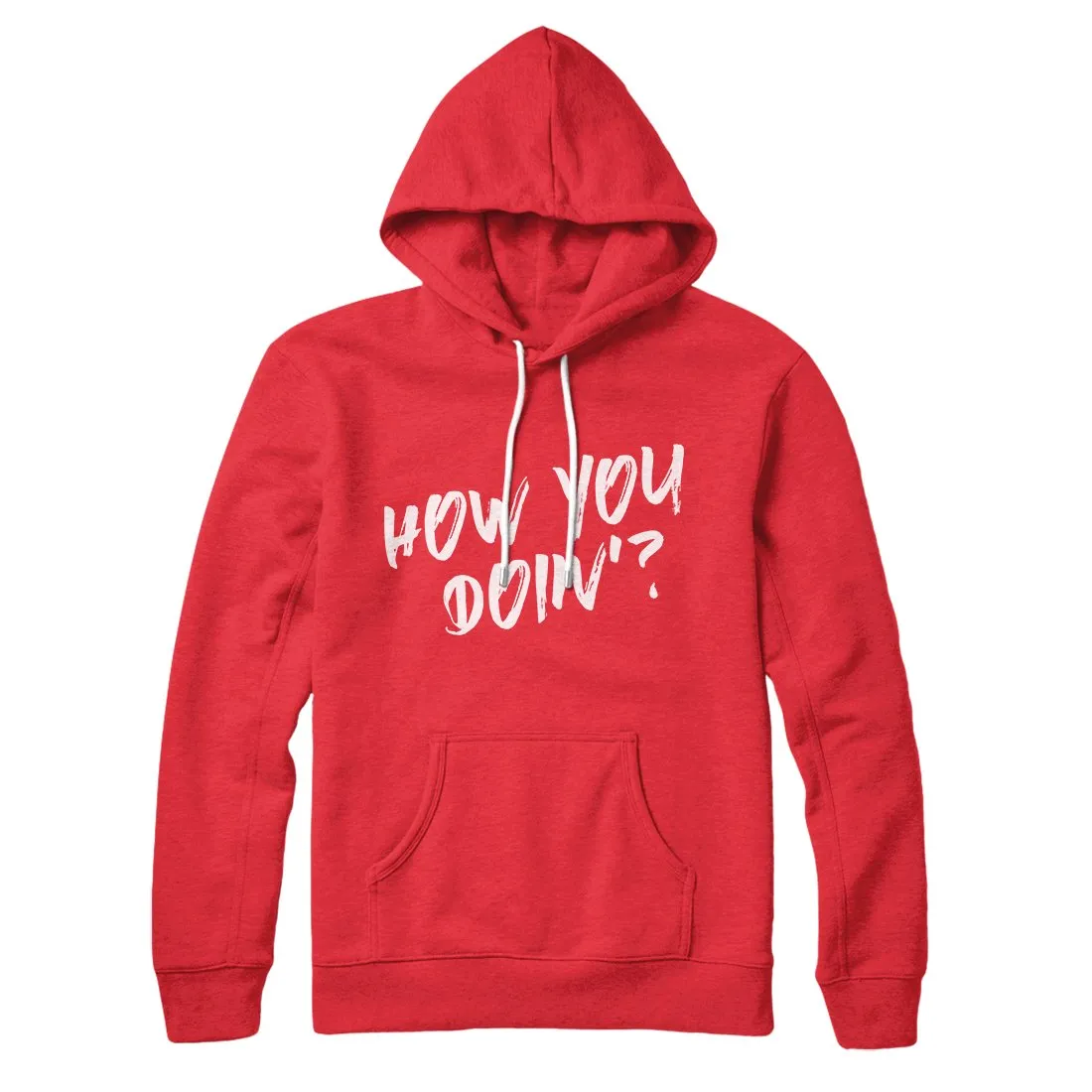 How You Doin'? Hoodie