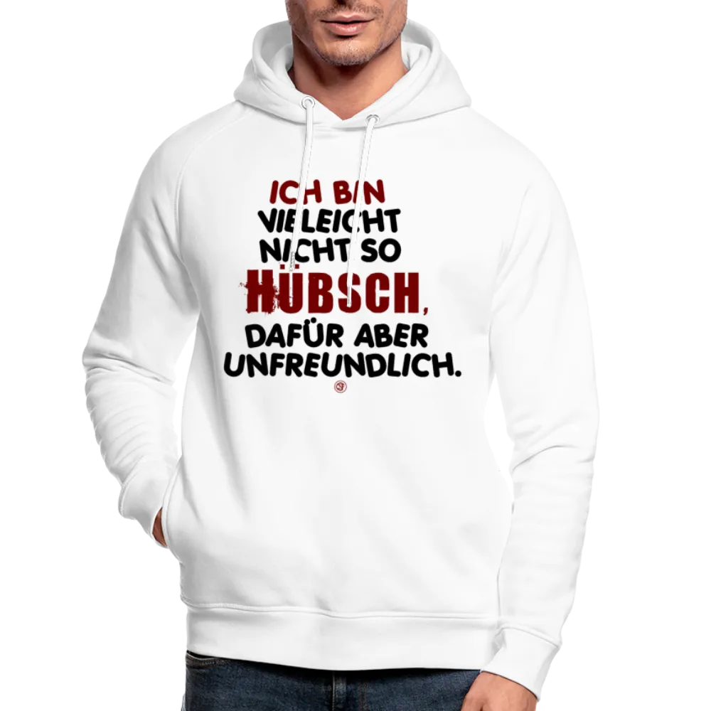 Ich bin vielleicht nicht so hübsch... - Bio-Hoodie von Stanley & Stella