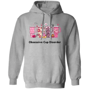 Obsessive Cup Disorder Pullover Hoodie