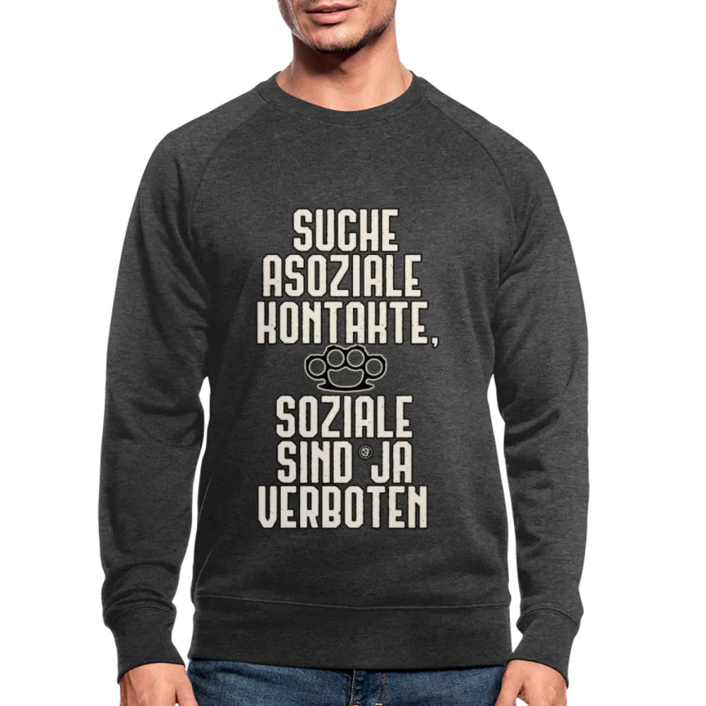 Suche asoziale Kontakte soziale sind ja verboten - Männer Bio-Sweatshirt von Stanley & Stella
