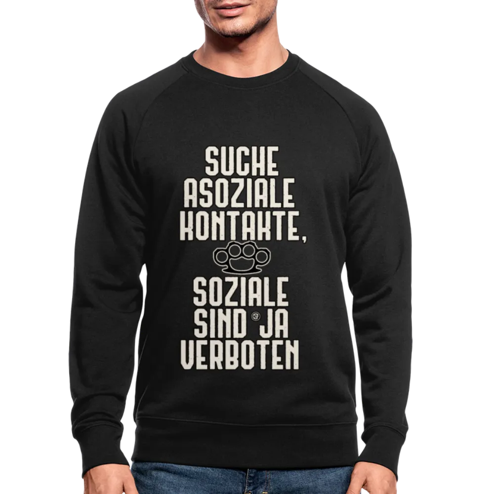 Suche asoziale Kontakte soziale sind ja verboten - Männer Bio-Sweatshirt von Stanley & Stella