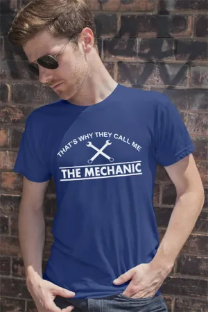 That's Why They Call me The Mechanic (Men)