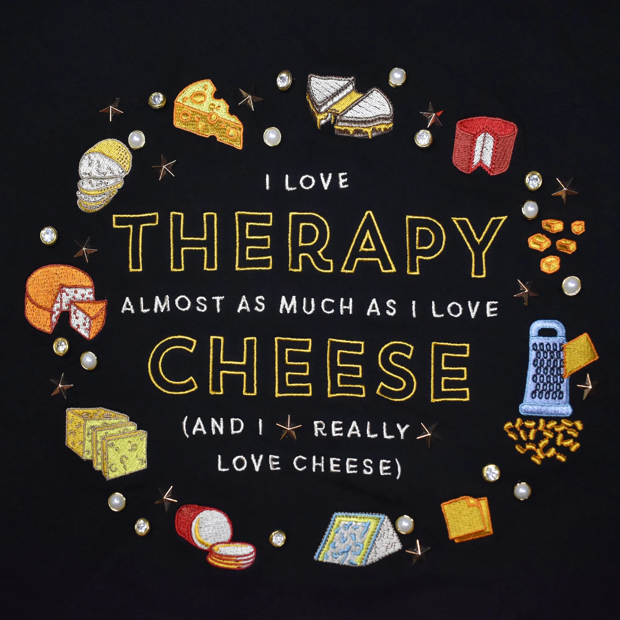 Therapy and Cheese Embellished Sweatshirt