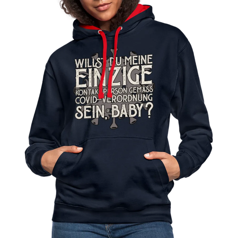Willst du meine einzige Kontaktperson gemäss... - Kontrast-Hoodie