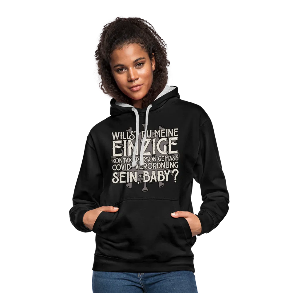 Willst du meine einzige Kontaktperson gemäss... - Kontrast-Hoodie