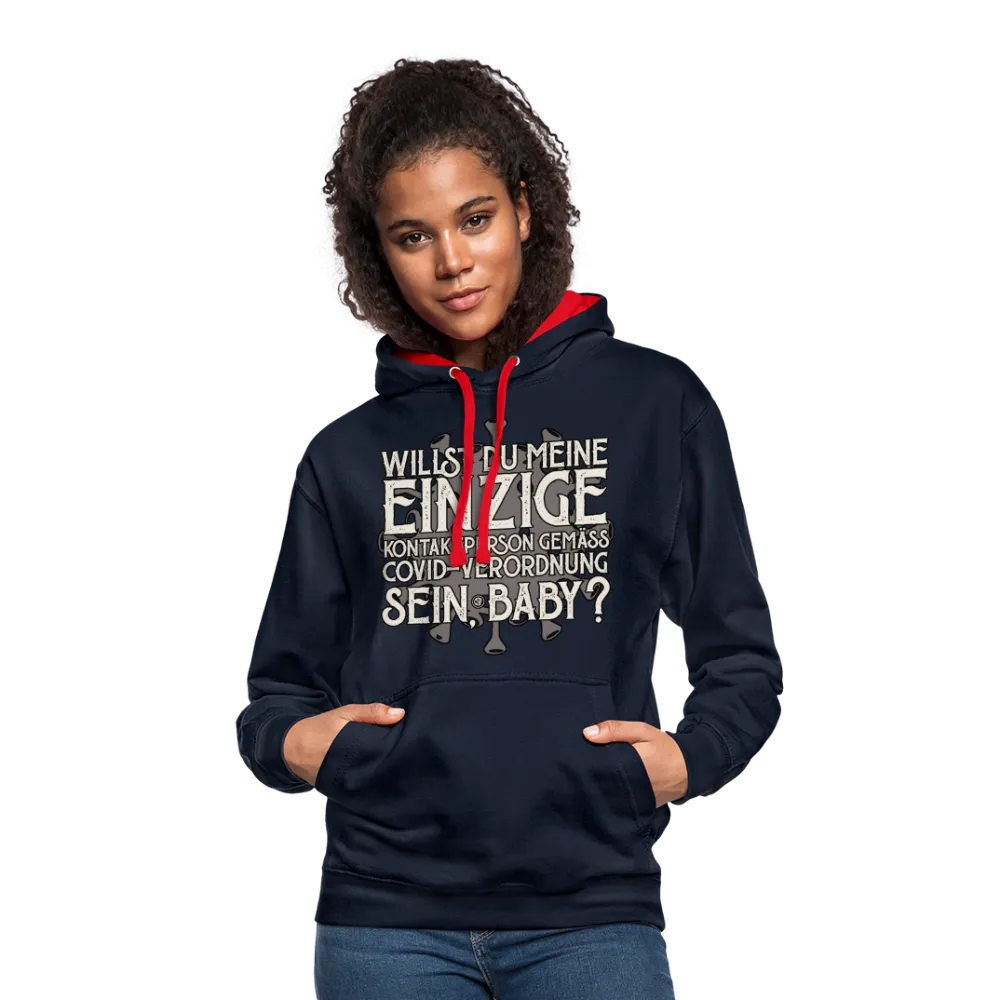 Willst du meine einzige Kontaktperson gemäss... - Kontrast-Hoodie