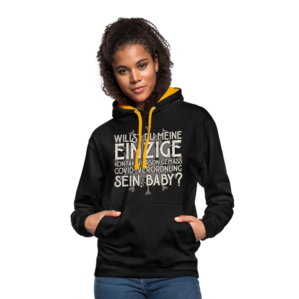 Willst du meine einzige Kontaktperson gemäss... - Kontrast-Hoodie