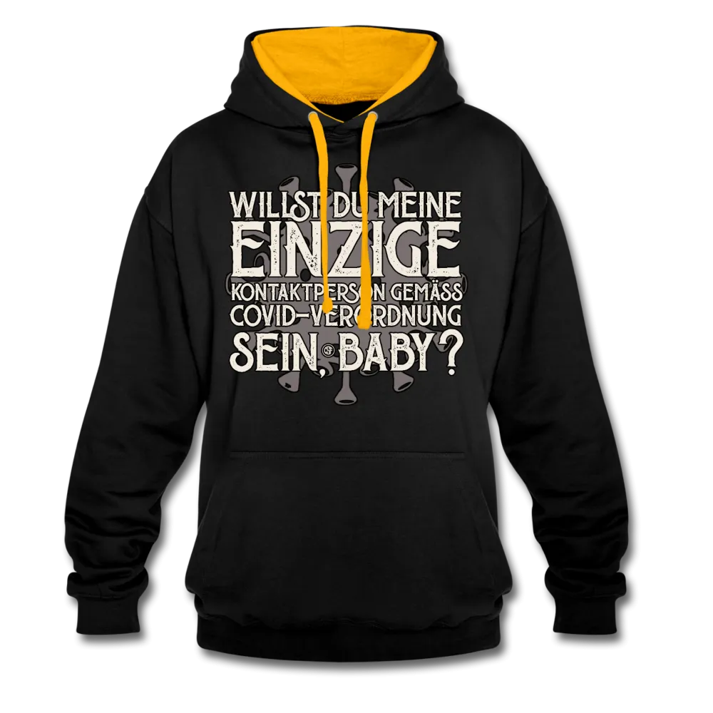 Willst du meine einzige Kontaktperson gemäss... - Kontrast-Hoodie